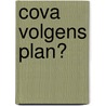 CoVa volgens plan? by Henk Ferwerda