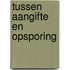 Tussen aangifte en opsporing