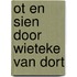 Ot en sien door wieteke van dort