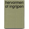 Hervormen of ingrijpen by R. Kuiper