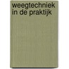 Weegtechniek in de praktijk door J.C. Groeneveld