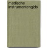 Medische instrumentengids door L.H.M. Knaven