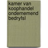 Kamer van koophandel ondernemend bedryfsl door Hoeve