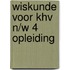 Wiskunde voor khv n/w 4 opleiding