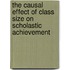 The causal effect of class size on scholastic achievement