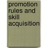 Promotion rules and skill acquisition door R. Sloof