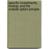 Specific investments, holdup, and the outside option priciple door R. Sloof
