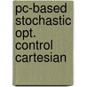 Pc-based stochastic opt. control cartesian door Wei