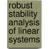 Robust stability analysis of linear systems