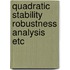 Quadratic stability robustness analysis etc