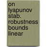 On lyapunov stab. robustness bounds linear door Luo