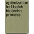 Optimization fed-batch biotechn process