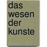Das Wesen der Kunste by Rudolf Steiner