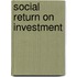 Social return on investment