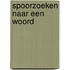 Spoorzoeken naar een woord