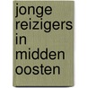 Jonge reizigers in midden oosten door Tweedy