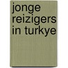 Jonge reizigers in turkye door Orga