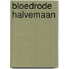 Bloedrode halvemaan by Garnett