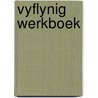 Vyflynig werkboek by Gent