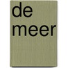 De Meer door M. de Weijer