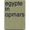 Egypte in opmars door Malgo