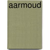 Aarmoud door H. Smit