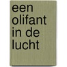 Een olifant in de lucht door G. Wassing