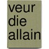Veur die allain