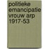 Politieke emancipatie vrouw arp 1917-53
