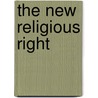 The New Religious Right by B. Geerling