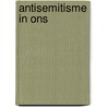 Antisemitisme in ons door Albinski