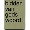 Bidden van gods woord by Emery