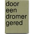 Door een dromer gered