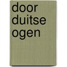 Door Duitse ogen by L. Vanhaelke