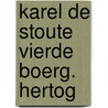 Karel de stoute vierde boerg. hertog by Vanhaecke