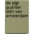 de Pijp Quartier Latin van Amsterdam