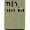 Mijn manier by J. Kal