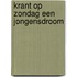 Krant op zondag een jongensdroom