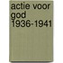 Actie voor god 1936-1941