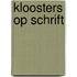 Kloosters op schrift