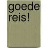 Goede reis! door D. Sciaky