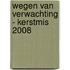 Wegen van verwachting - Kerstmis 2008