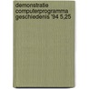 Demonstratie computerprogramma geschiedenis '94 5,25 door Beetsma