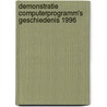 Demonstratie computerprogramm's geschiedenis 1996 door J. Beetsma