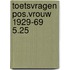 Toetsvragen pos.vrouw 1929-69 5.25