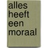 Alles heeft een moraal