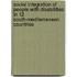 Social integration of people with disabilities in 12 south-mediterranean countries