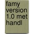 Famy version 1.0 met handl