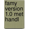 Famy version 1.0 met handl door Zeng Yi