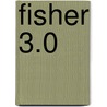 Fisher 3.0 door Verbeek